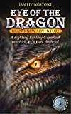 Ff 21: Eye of the Dragon (Fighting Fantasy) by Livingstone, Ian Paperback Book