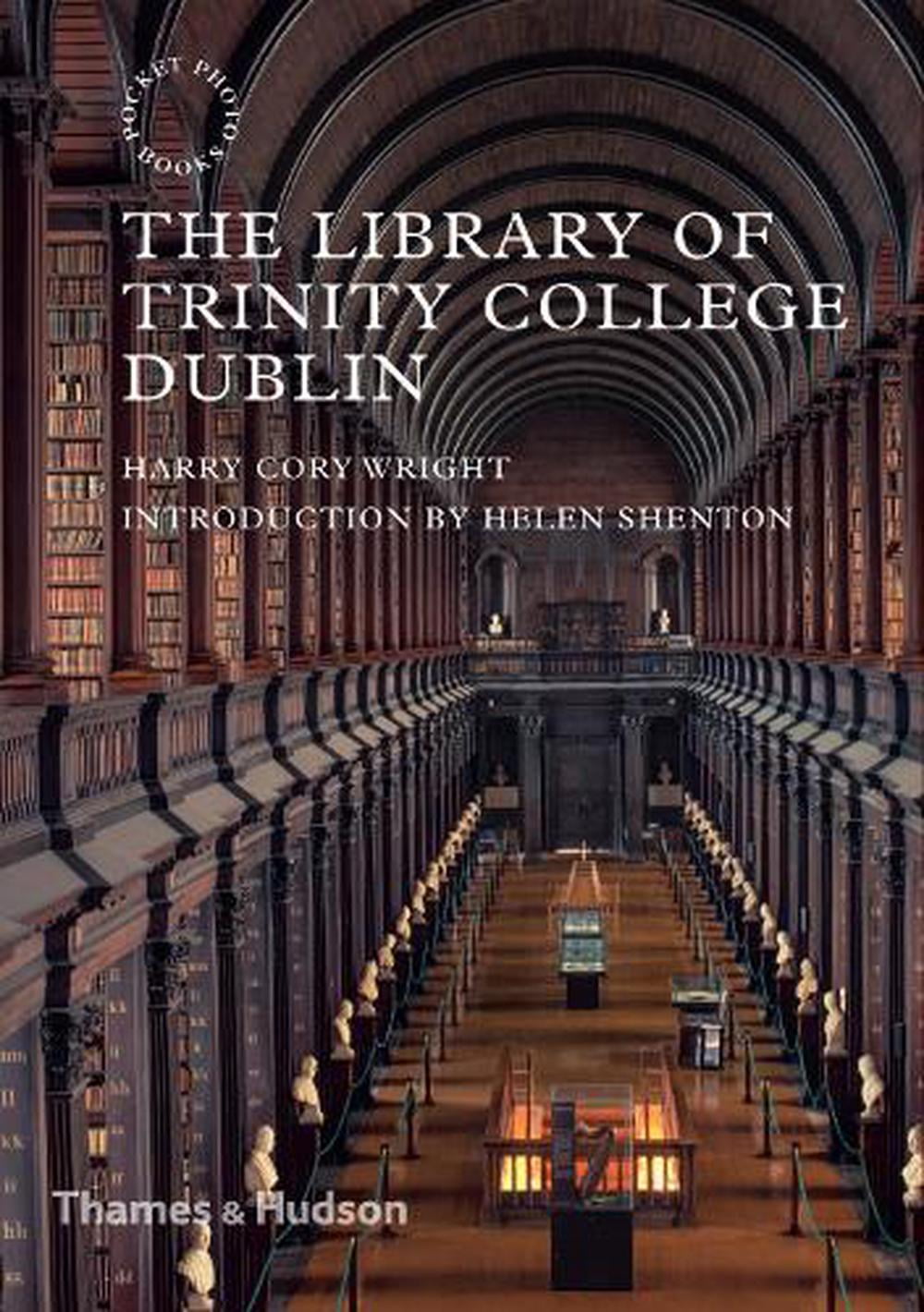 The Library of Trinity College Dublin by Harry Cory Wright (Paperback Book)