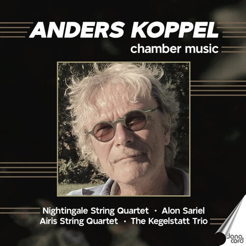 Anders Koppel - Koppel: Chamber Music