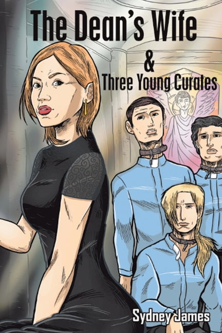 James - Dean's Wife and Three Young Curates  New Edition - New paperba - X555z