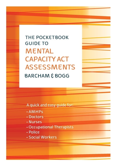 The Pocketbook Guide to Mental Capacity Act Assessments by Cl... - 9780335262083
