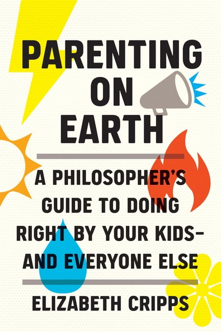 Parenting on Earth: A Philosopher's Guide to Do. Cripps** - Image 6
