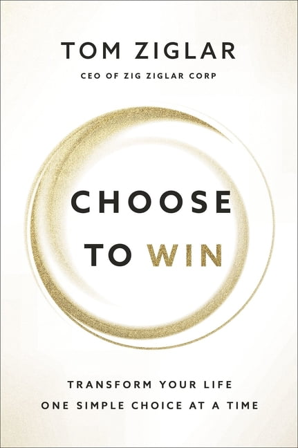 Choose to Win, Paperback, Tom Ziglar - Image 3