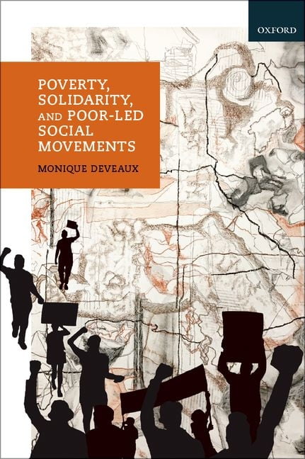 Poverty Solidarity and PoorLed Social Movements by Monique Deveaux HARDBACK