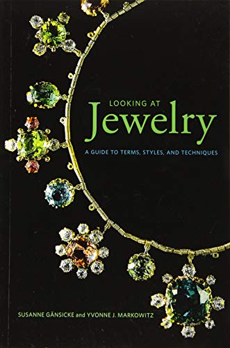 Looking at Jewelry (Looking at series) - A Guide to Terms, Styles, and Techniques