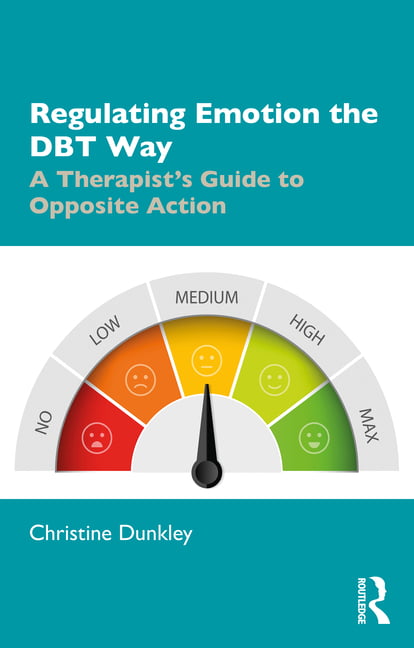 Regulating Emotion the DBT Way: A Therapist's Guide to Opposite - Image 4