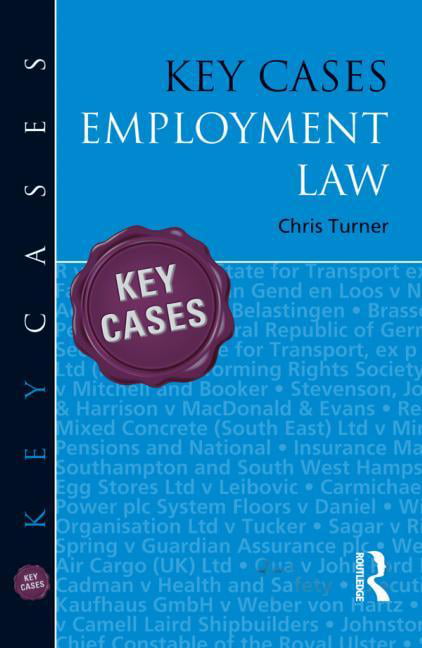 Key Cases: Employment Law - 9781444172331