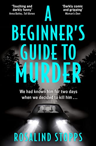 A Beginners Guide to Murder: the brand-new dark by Rosalind Stopps (PB 2022) - Image 7