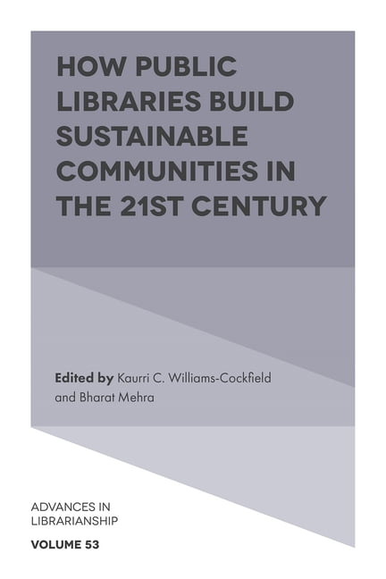 How Public Libraries Build Sustainable Communities in the 21s... - 9781803824369