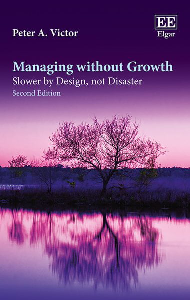 Managing without Growth, Second Edition – Slower by Design, not Disaster Victor