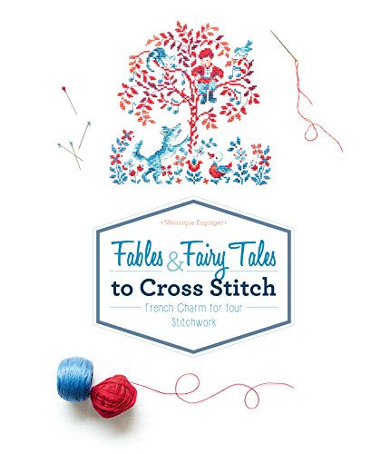Fables and Fairy Tales to Cross Stitch: French Charm for Your Stitchwork by ... - Image 7