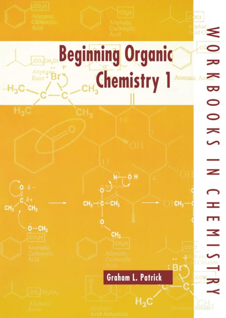 Beginning Organic Chemistry 1 by Graham L. Patrick - 9780198559351