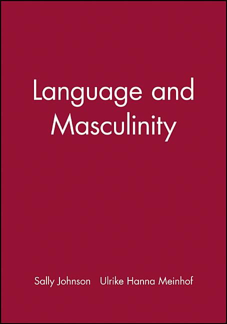 Language and Masculinity (Missouri Heritage Readers)-Sally Johns