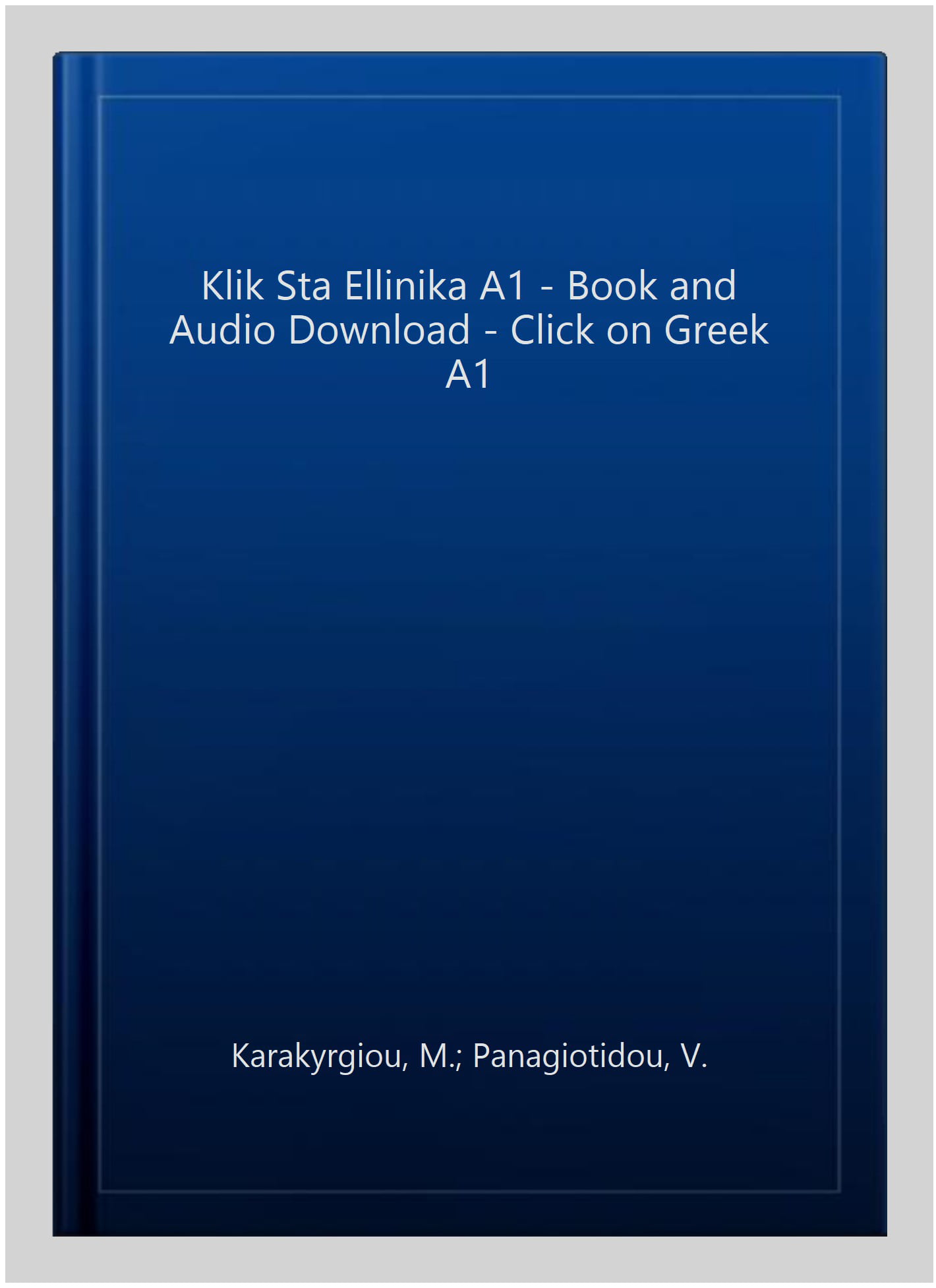 Klik sta Ellinika A1 - Book and audio download - Click on Greek A1