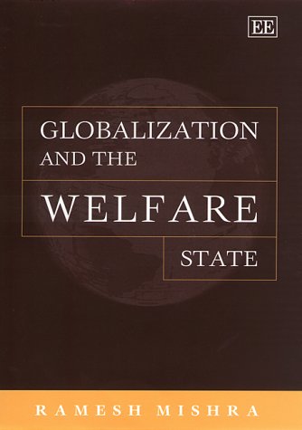 Globalization and the Welfare State Mishra Paperback Edward Elgar 9781840641738