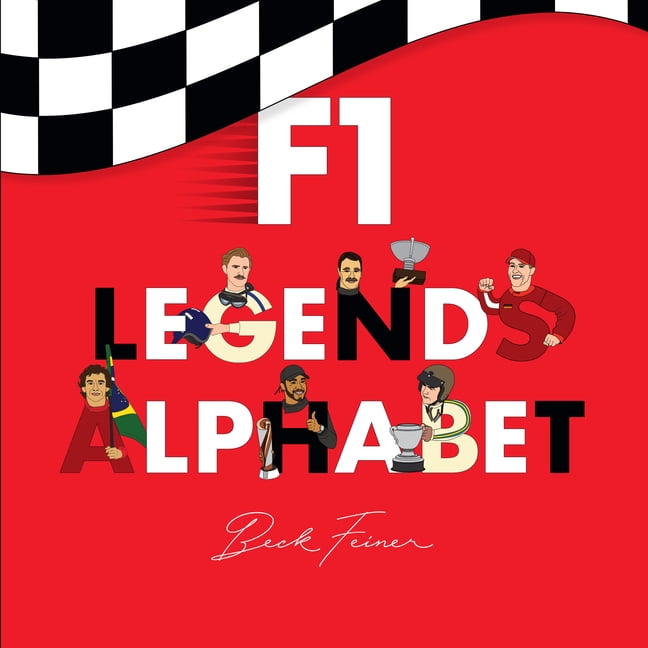 F1 Legends Alphabet by Beck Feiner, Beck Feiner, Alphabet Leg... - 9780645200188