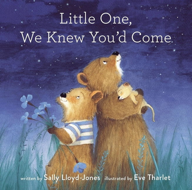Little One, We Knew You'd Come by Sally Lloyd-Jones, Eve Tharlet - 9780310764588