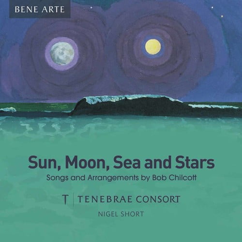 Tenebrae Consort - Sun, Moon, Sea and Stars: Songs and Arrangements (CD) New
