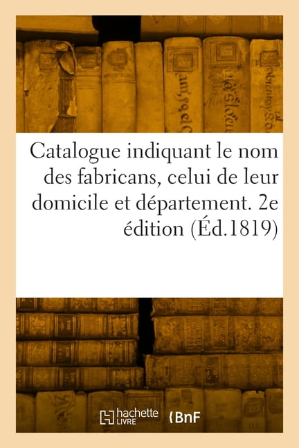 COLLECTIF - Catalogue indiquant le nom des fabricans celui de leur do - X555z