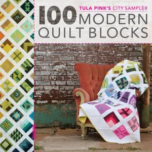 100 Modern Quilt Blocks by Tula Pink - 9781440232145