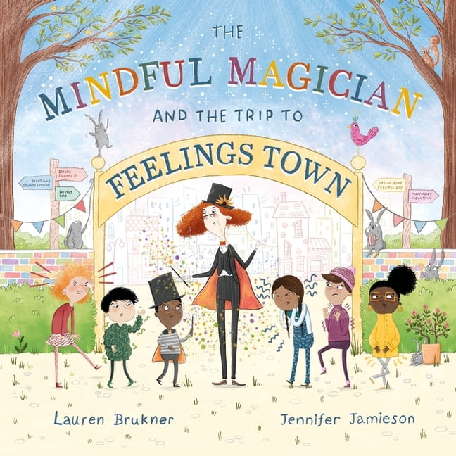 The Mindful Magician and the Trip to Feelings Town: Tips and Tricks to Help the - Image 3