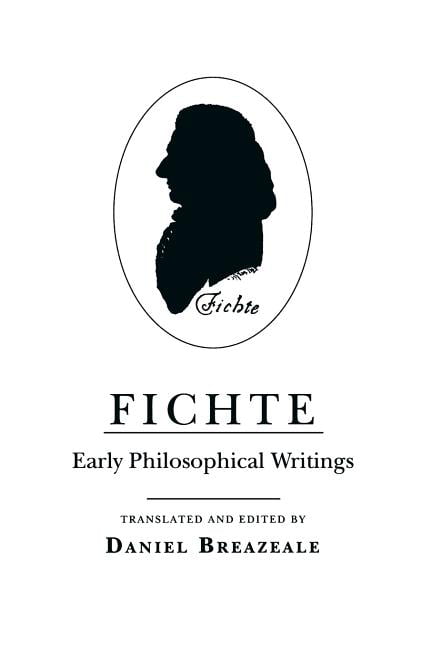 Fichte – Early Philosophical Writings Fichte Breazeale Paperback 9780801481215