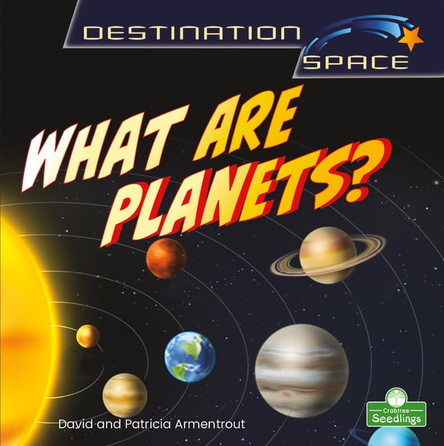 What Are Planets? by David Armentrout - 9781039646667