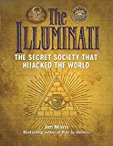 The Illuminati: the Secret Society That Hijacked the World-Jim M - Image 2