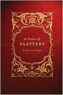 In Praise of Flattery - 9780803239692