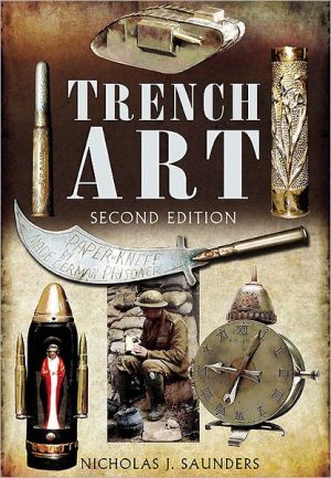 Trench Art by Nicholas J. Saunders (Paperback, 2012)