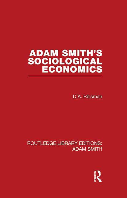 Adam Smith's Sociological Economics - 9781138865457