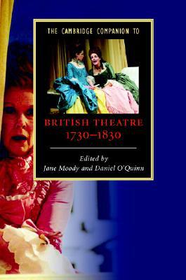 The Cambridge Companion to British Theatre, 17301830 by Jane... - 9780521852371