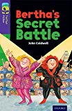 Oxford Reading Tree TreeTops Fiction: Level 11: Bertha's Secr... - 9780198447351