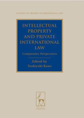 Kono - Intellectual Property and Private International Law - hardback  - X555z