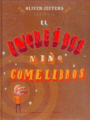 El increíble niño comelibros. NUEVO. ENVÍO URGENTE (Librería Agapea)