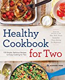 Healthy Cookbook for Two: 175 Simple, De- 1623154162, Rockridge Press, paperback