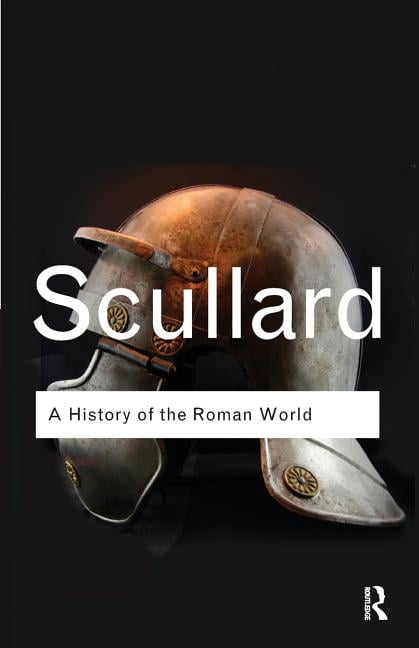 Riachristiecollections A History Of The Roman World By H. H. Scullard Paperback Book