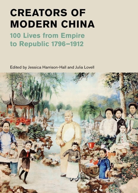Creators of Modern China by B01 (Hardback Book)