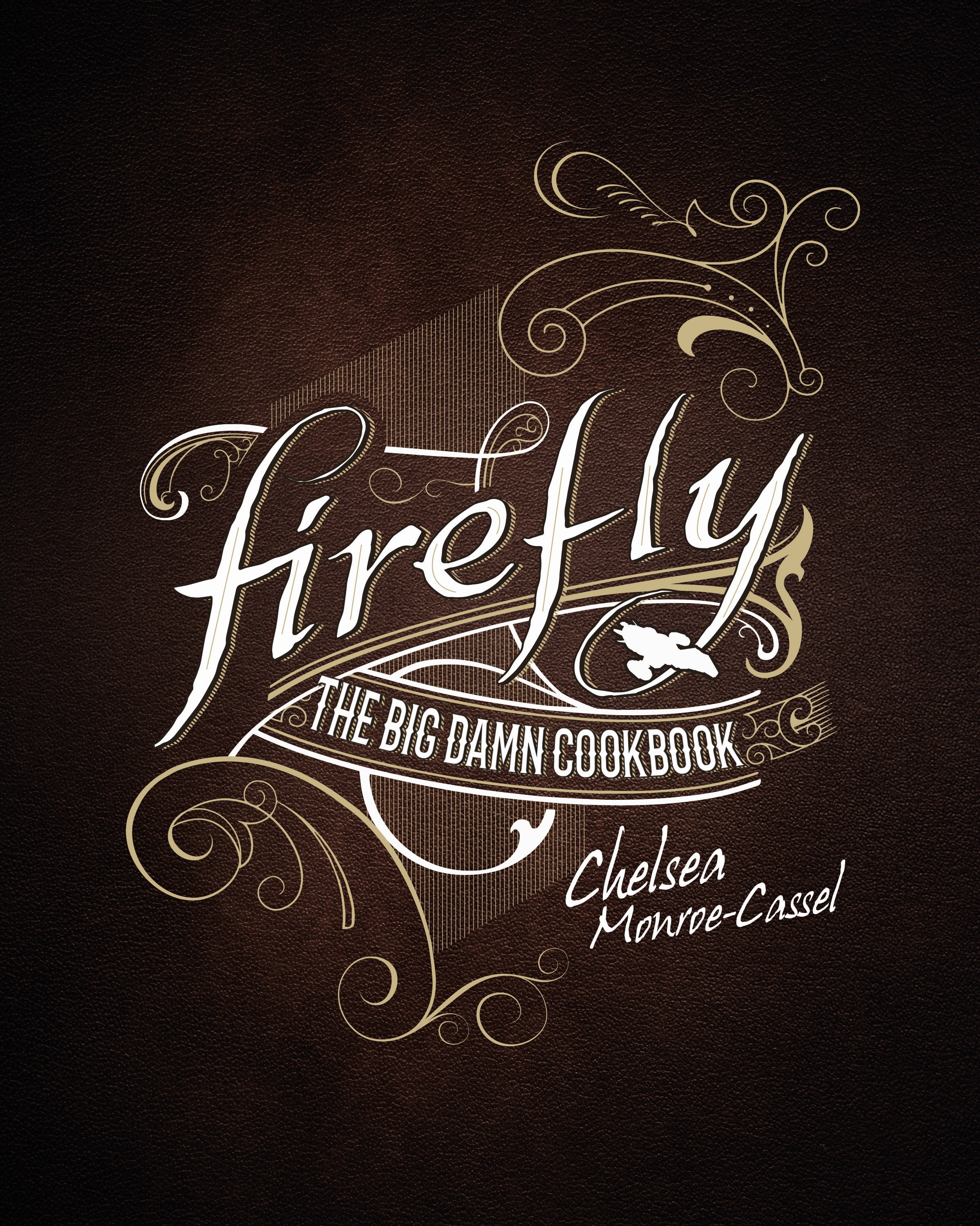 Firefly - The Big Damn Cookbook by Chelsea Monroe-Cassel - 9781789092417