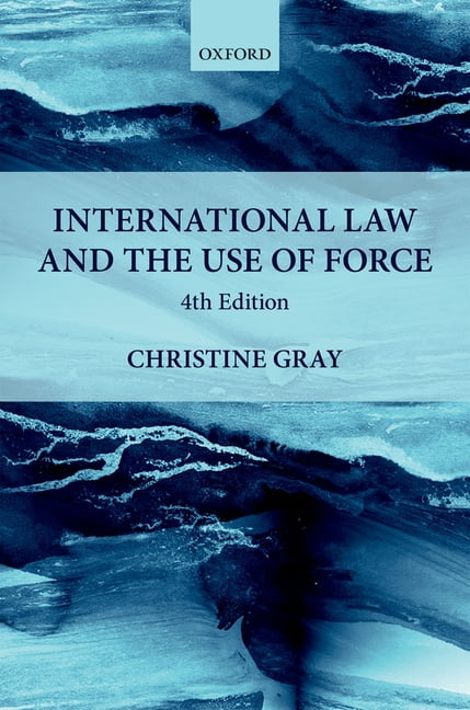 International Law and the Use of Force by Christine Gray - 9780198808428