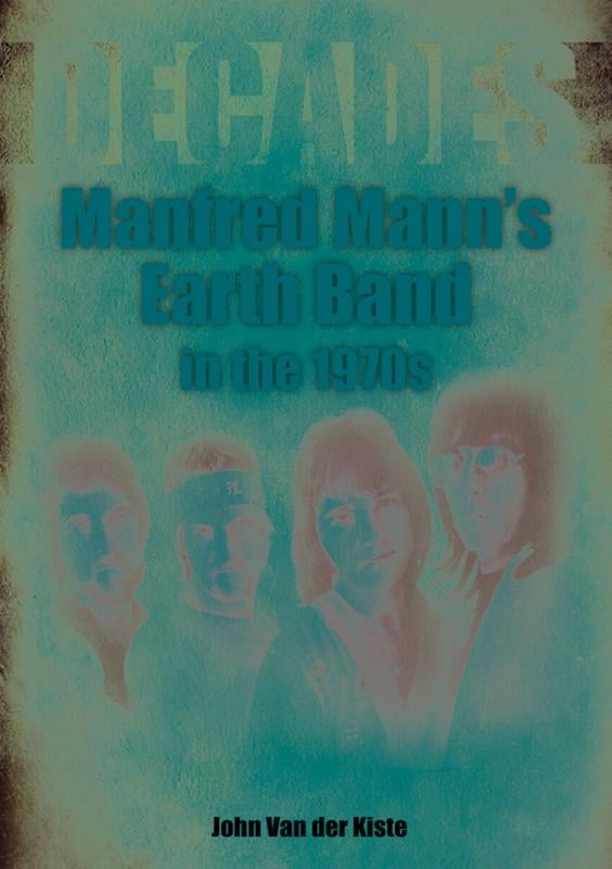 Sonicbond Publishing Manfred Mann’s Earth Band In The 1970S: Decades - Image 4