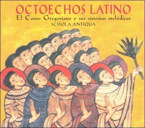 Schola Antiqua - Octoechos Latino
