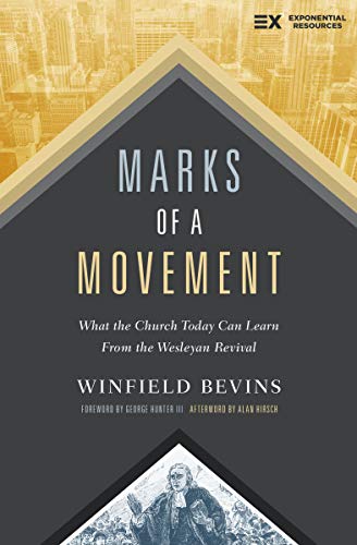 Marks of a Movement by Winfield Bevins, George Hunter -