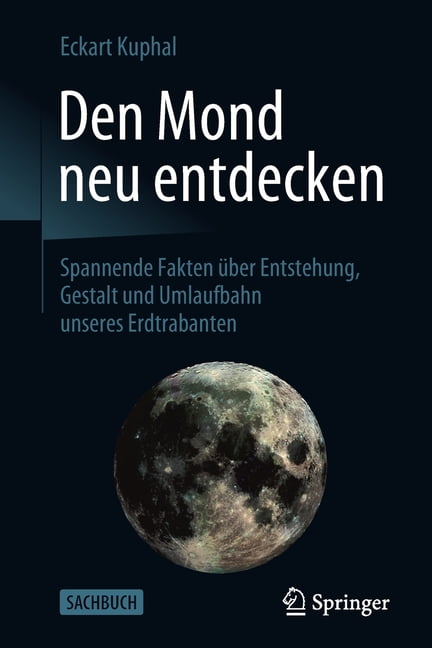 Den Mond neu entdecken: Spannende Fakten  by Eckart Kuphal PAPERBACK (GERMAN)