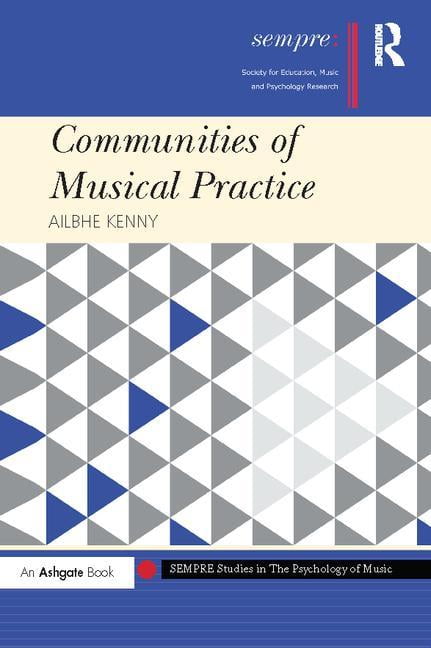 Communities of Musical Practice by Ailbhe Kenny - 9781138092457