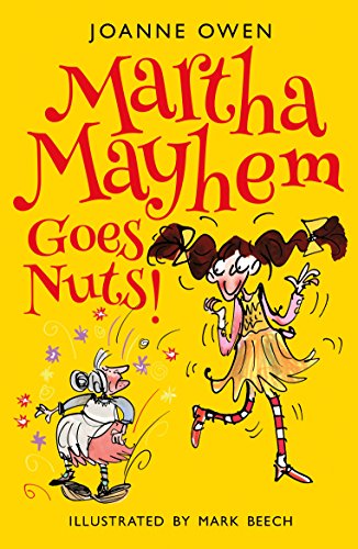 Martha Mayhem Goes Nuts! by Joanne Owen (Paperback Book)
