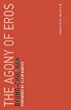 The Agony of Eros Volume 1