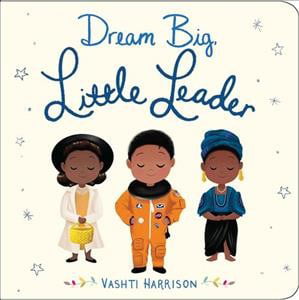 Dream Big, Little Leader