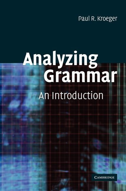 Analyzing Grammar An Introduction Kroeger Hardback Cambridge University Press