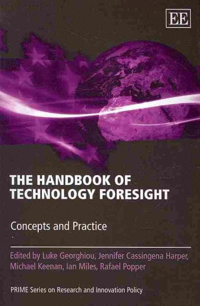 The Handbook of Technology Foresight – Concepts and Practice Georghiou Paperback